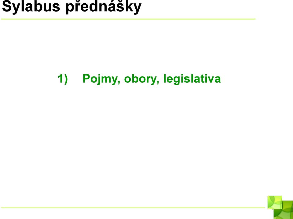 1) Pojmy,