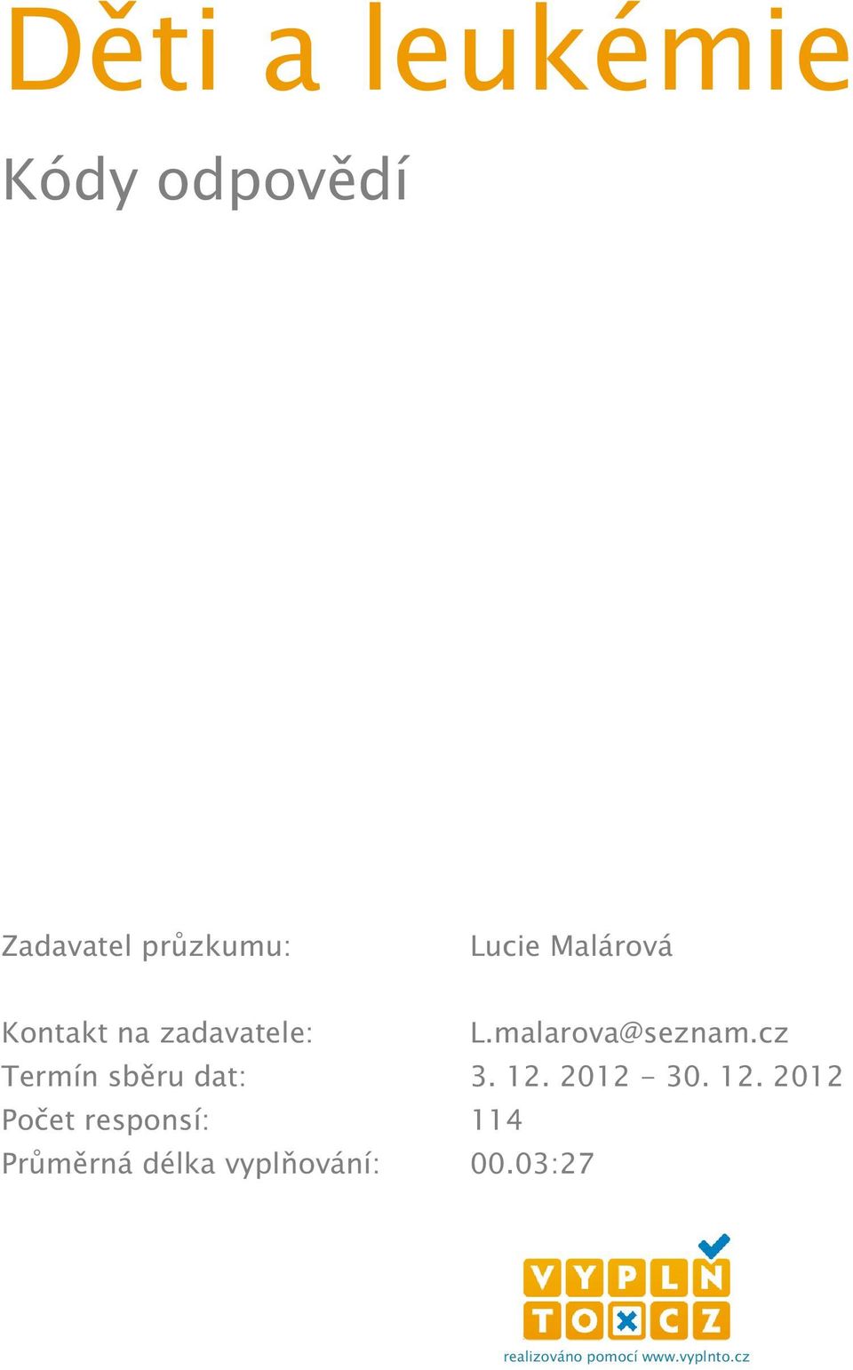 cz Termín sběru dat: 3. 12.