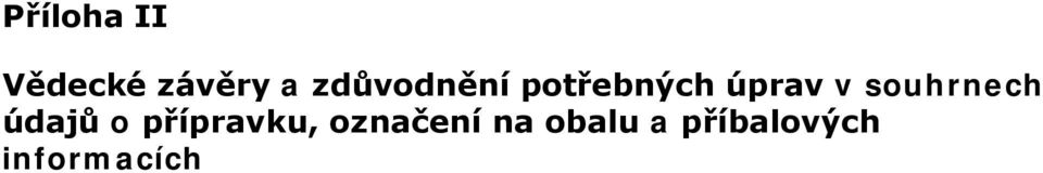 souhrnech údajů o přípravku,