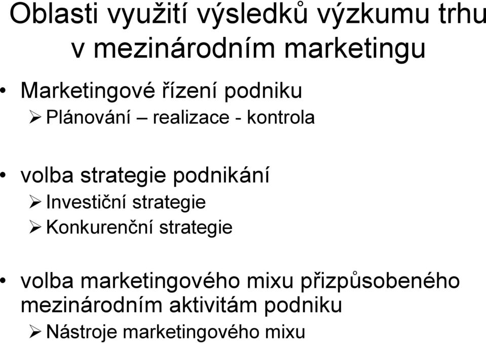 strategie podnikání Investiční strategie Konkurenční strategie volba