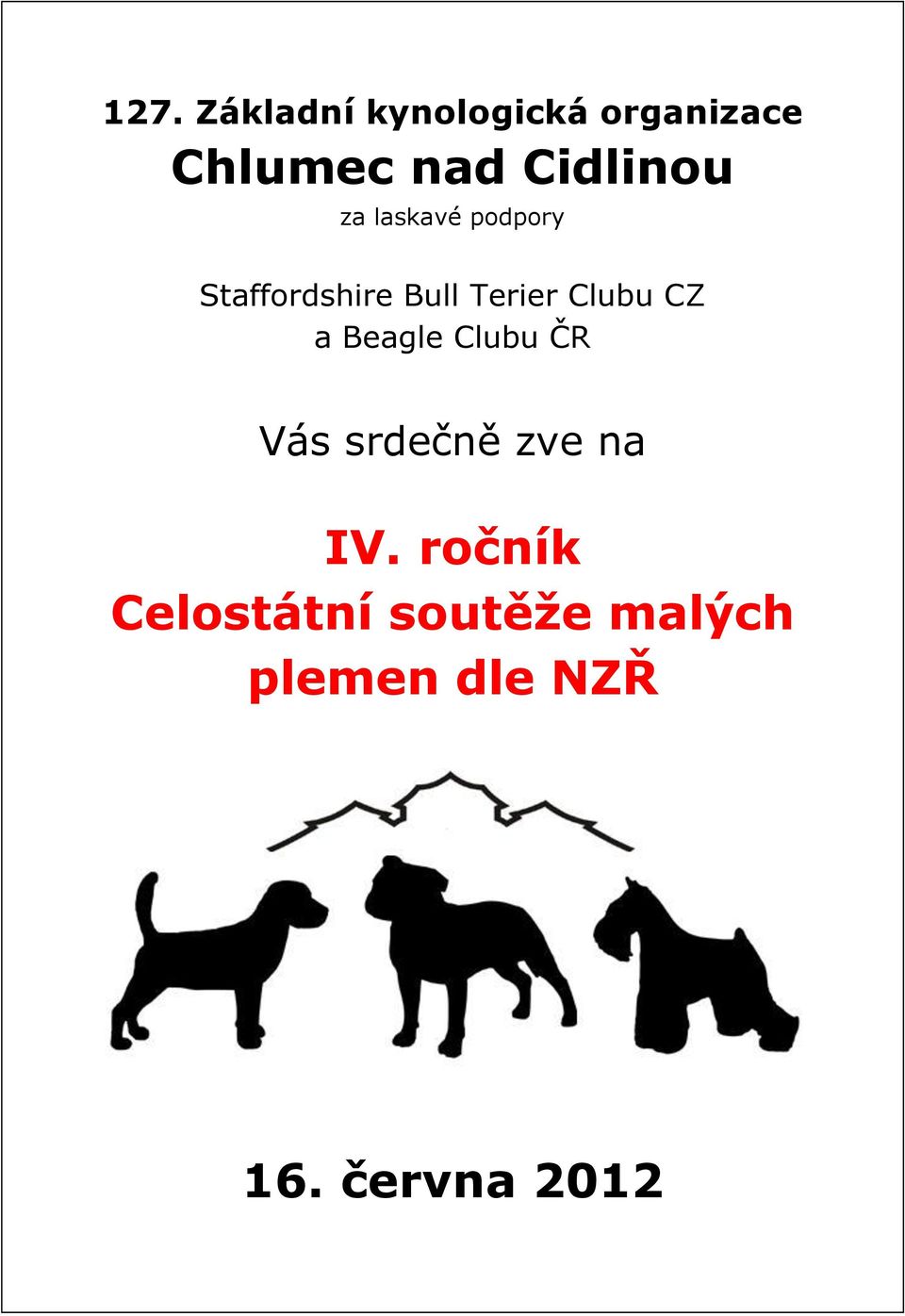 Beagle Clubu ČR Vás srdečně zve na IV.