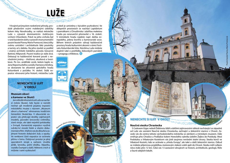 Návštěvu Luže můžete doplnit také o prohlídku židovských památek synagogy a hřbitova.