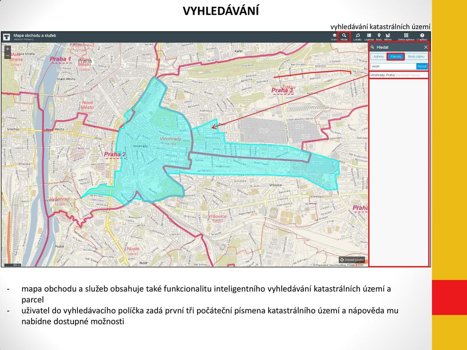 území a parcel - uživatel do vyhledávacího políčka zadá první tři