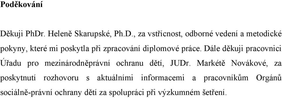 . Heleně Skarupské, Ph.D.