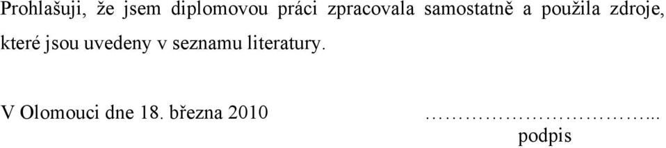 které jsou uvedeny v seznamu literatury.