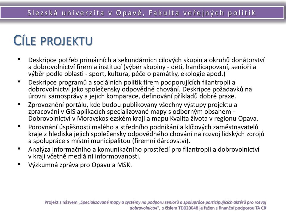 Deskripce požadavků na úrovni samosprávy a jejich komparace, definování příkladů dobré praxe.