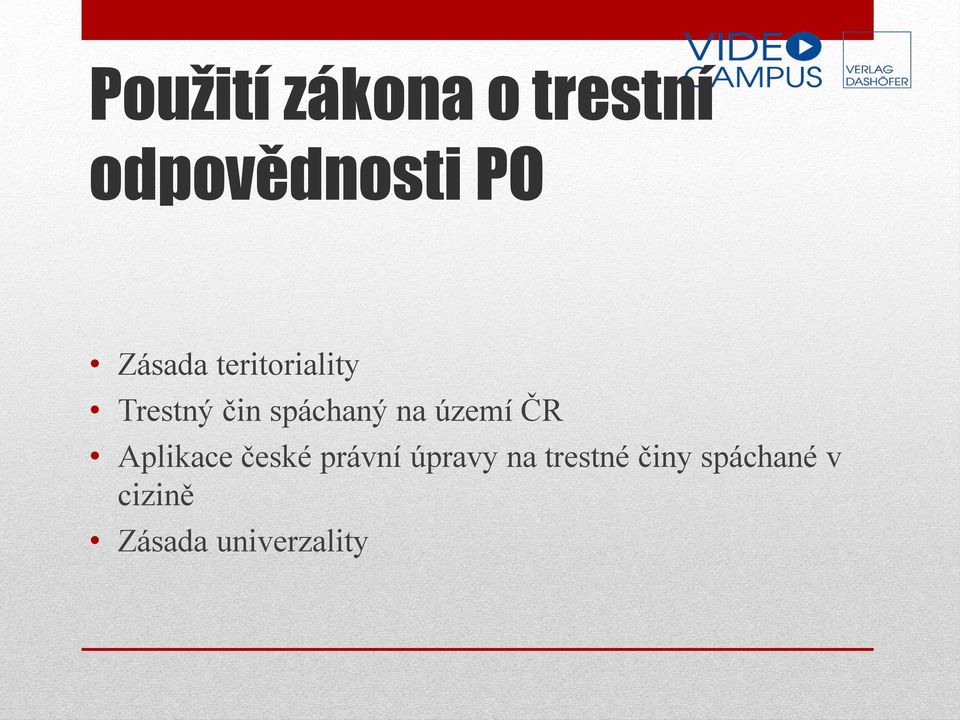 území ČR Aplikace české právní úpravy na