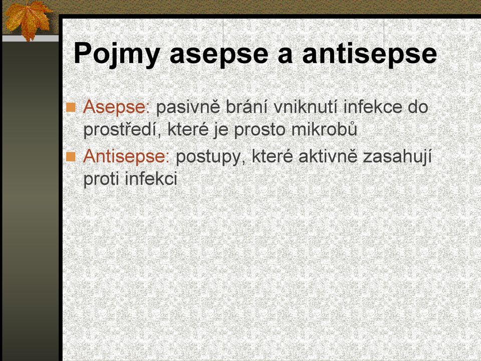 prostředí, které je prosto mikrobů