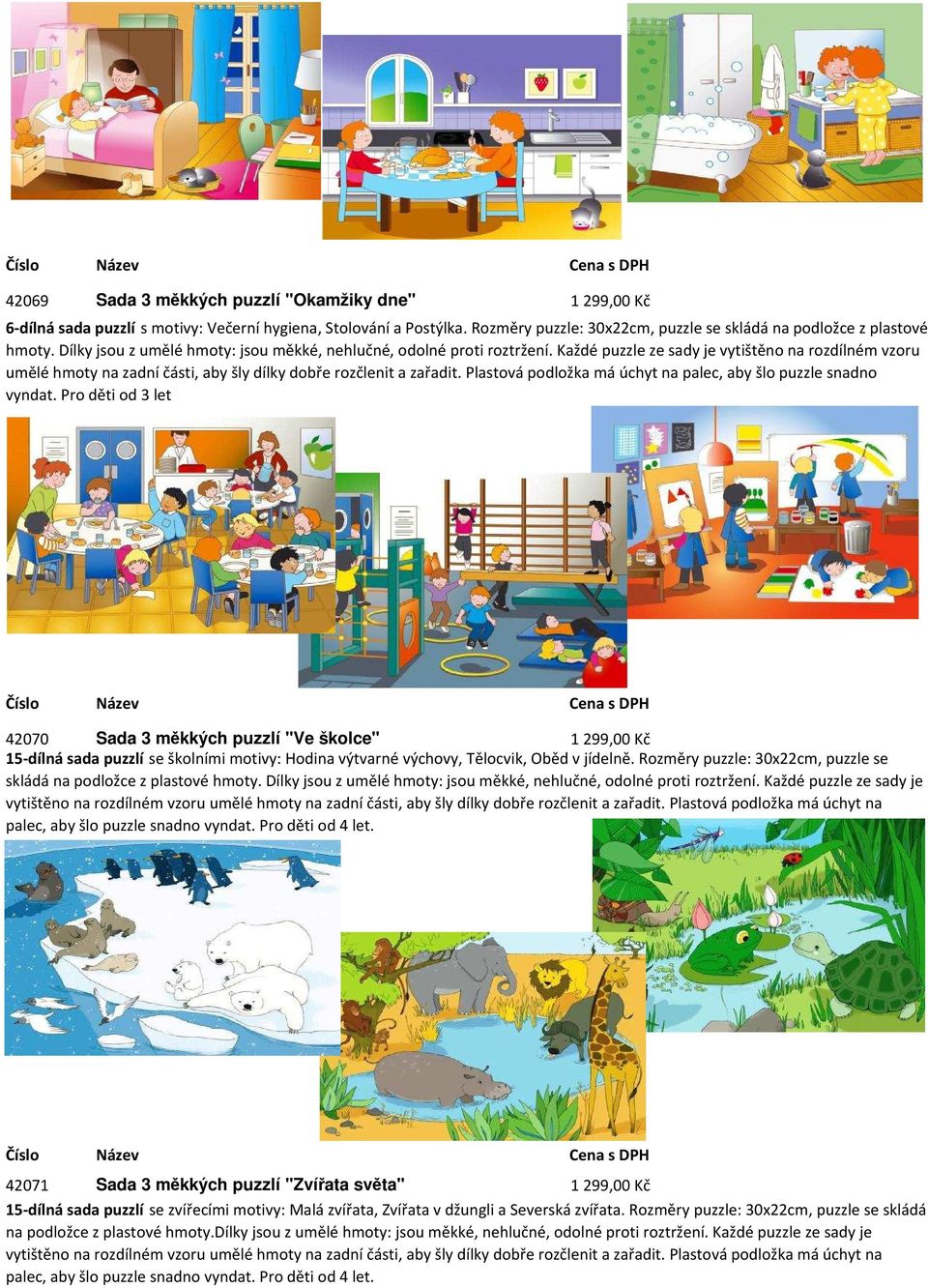 Plastová podložka má úchyt na palec, aby šlo puzzle snadno vyndat.