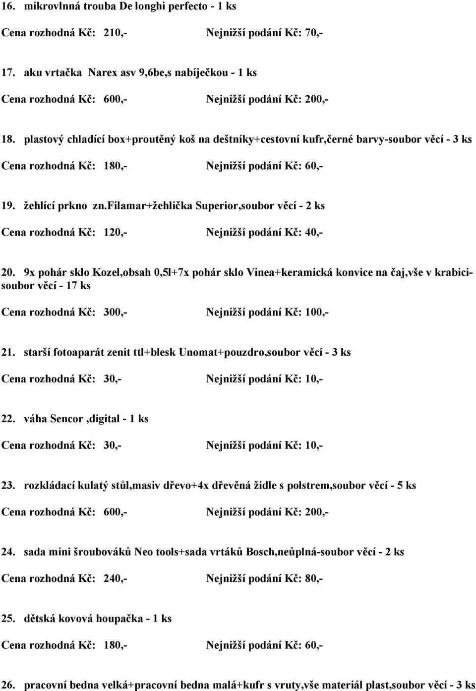 9x pohár sklo Kozel,obsah 0,5l+7x pohár sklo Vinea+keramická konvice na čaj,vše v krabicisoubor věcí - 17 ks 21.