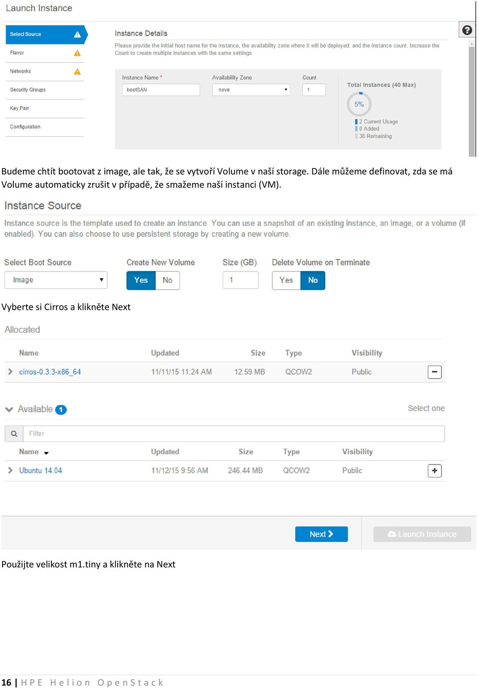 Dále můžeme definovat, zda se má Volume automaticky zrušit v případě, že