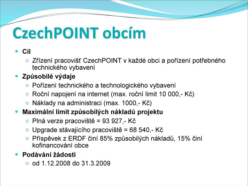 roční limit 10 000,- Kč) o Náklady na administraci (max.