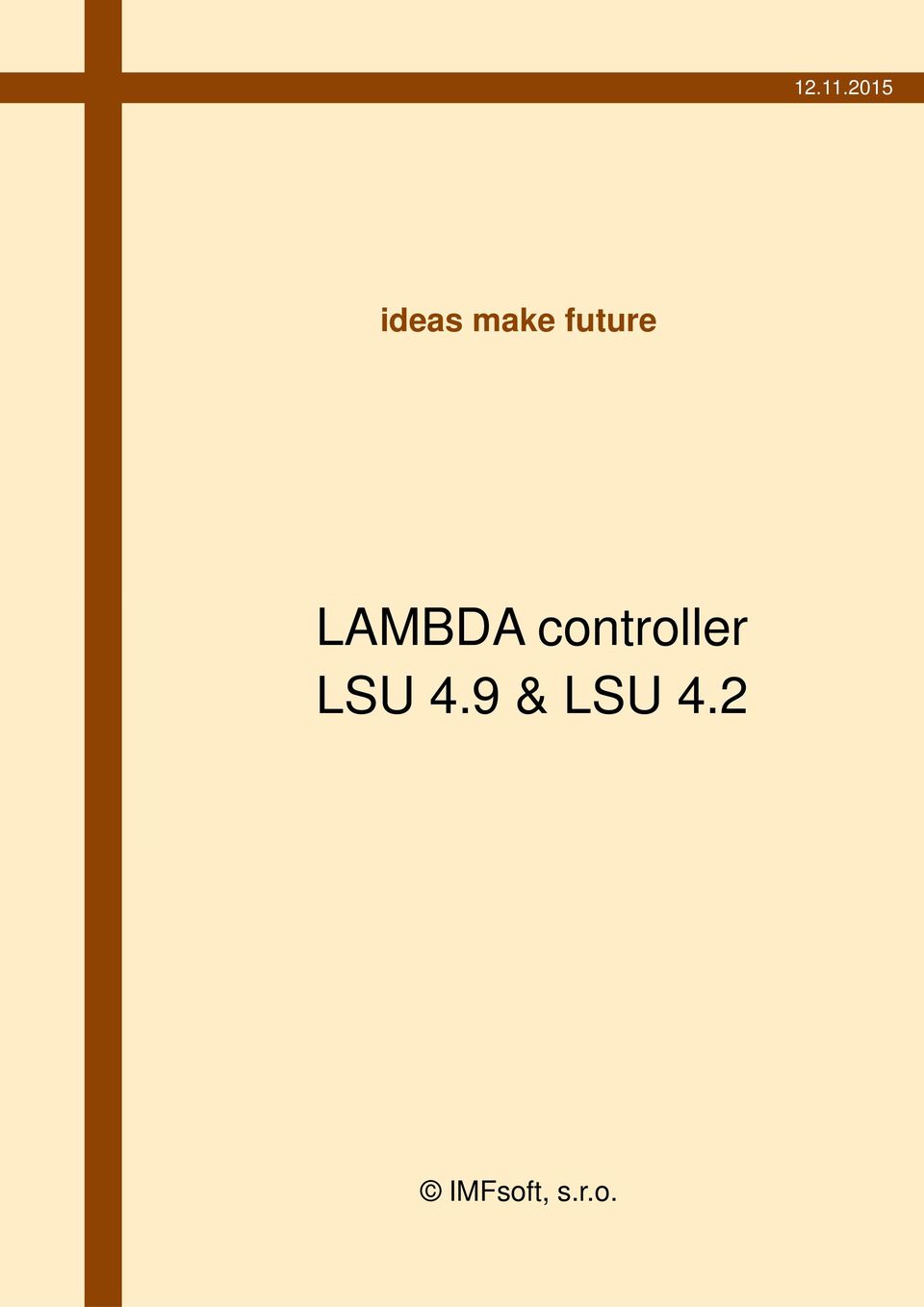 future LAMBDA
