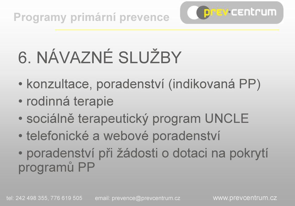 terapeutický program UNCLE telefonické a webové