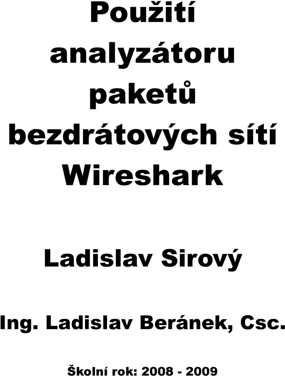 Ladislav Sirový Ing.