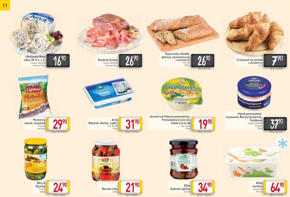 51 g 100 g = 8,97 Kč 7 100 g = 15,50 Kč Parenica uzená, neuzená od 105 g 29 100 g = od 27,43 Kč Arla Natural, Herbs, Light, 150 g 31 100 g = 21,27 Kč Jemná tvarůžková pomazánka,
