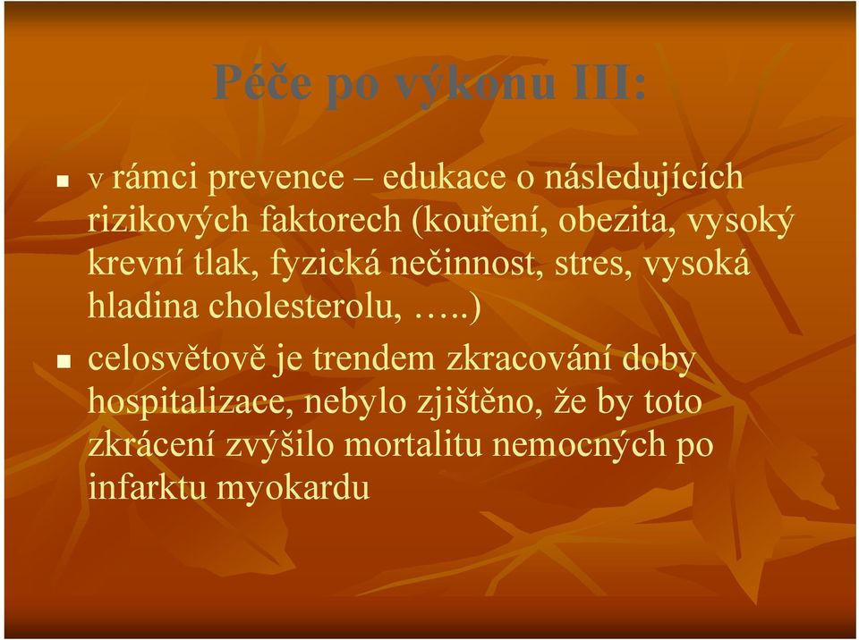 vysoká hladina cholesterolu,.