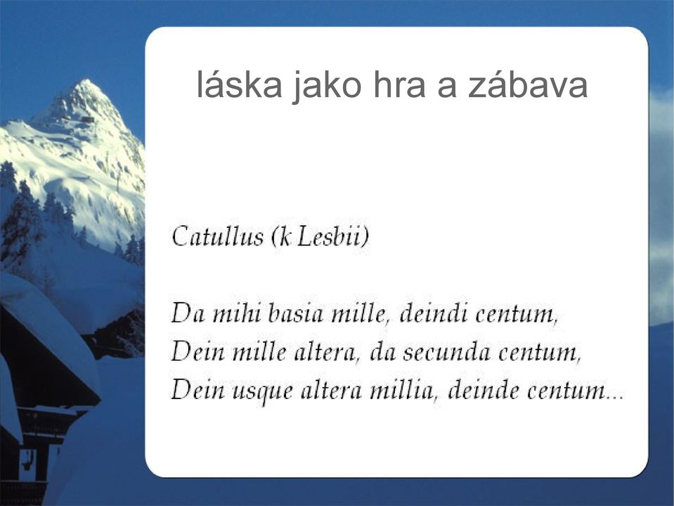 a zábava