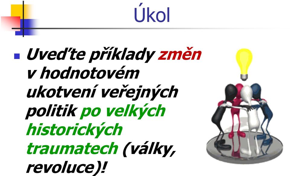 politik po velkých