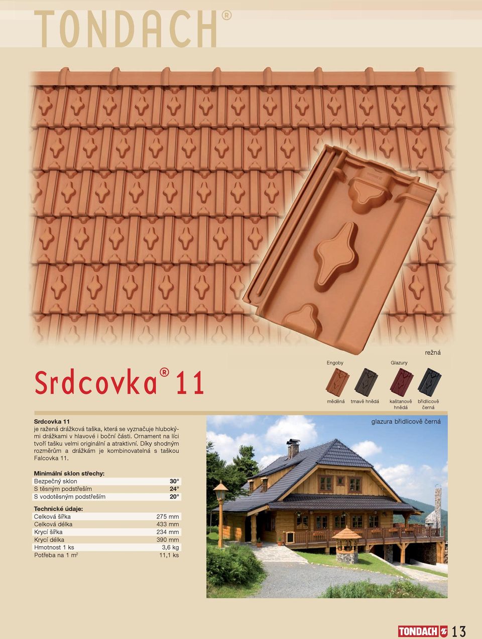 Díky shodným rozměrům a drážkám je kombinovatelná s taškou Falcovka 11.