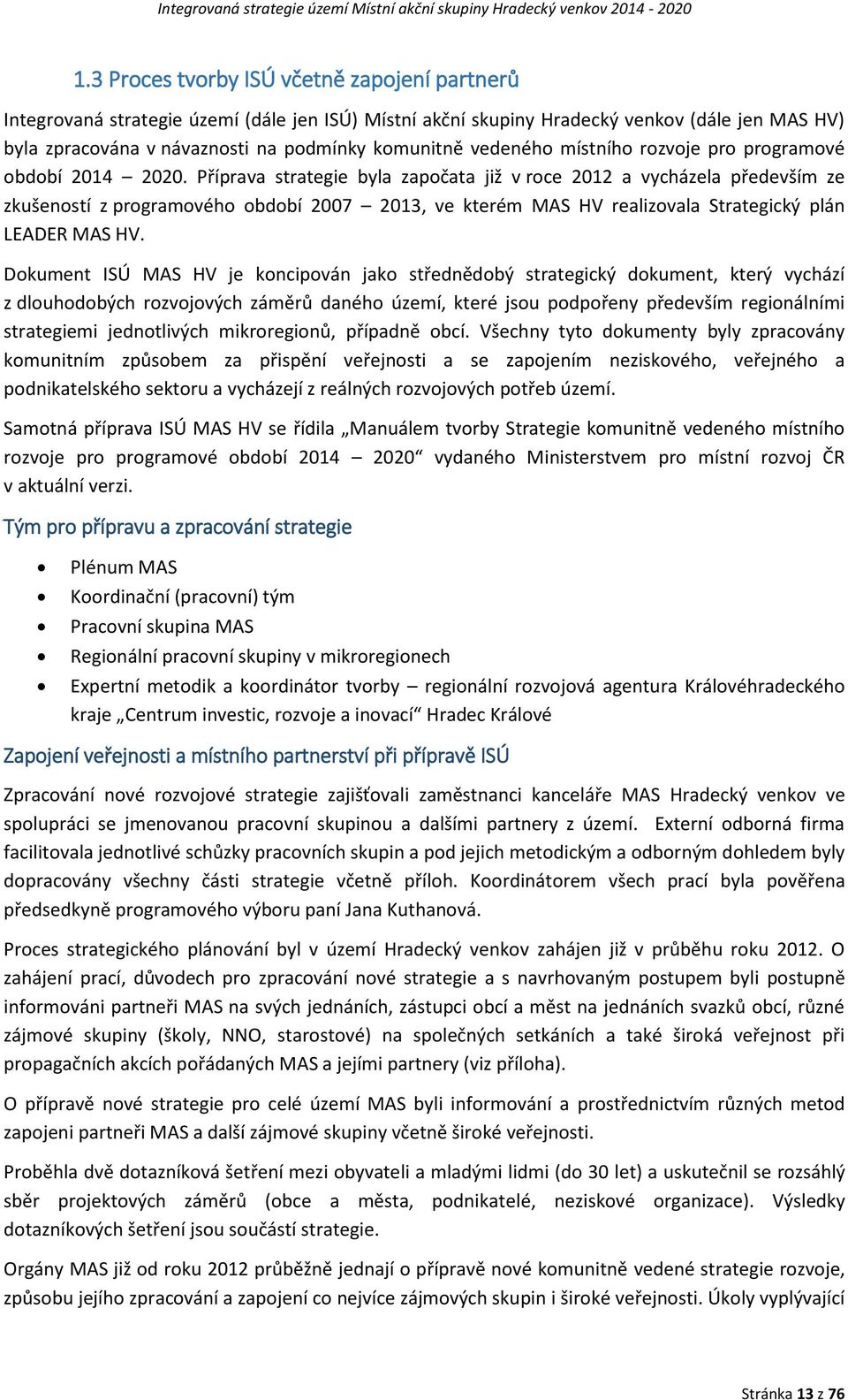 vedeného místního rozvoje pro programové období 2014 2020.