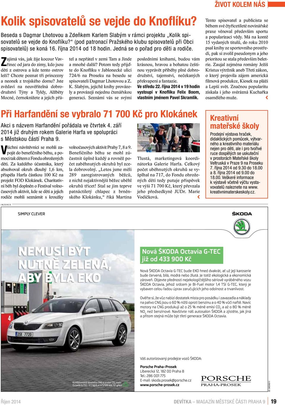 Všichni návštěvníci se mohli zapojit do benefičního běhu, a pomoci tak dětem z Fondu ohrožených dětí.
