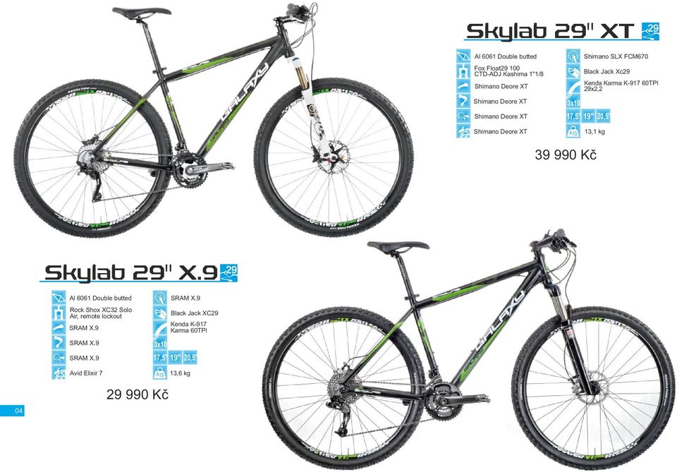 9 29 6061 Double butted Rock Shox XC32 Solo Air, remote lockout SRAM X.9 SRAM X.