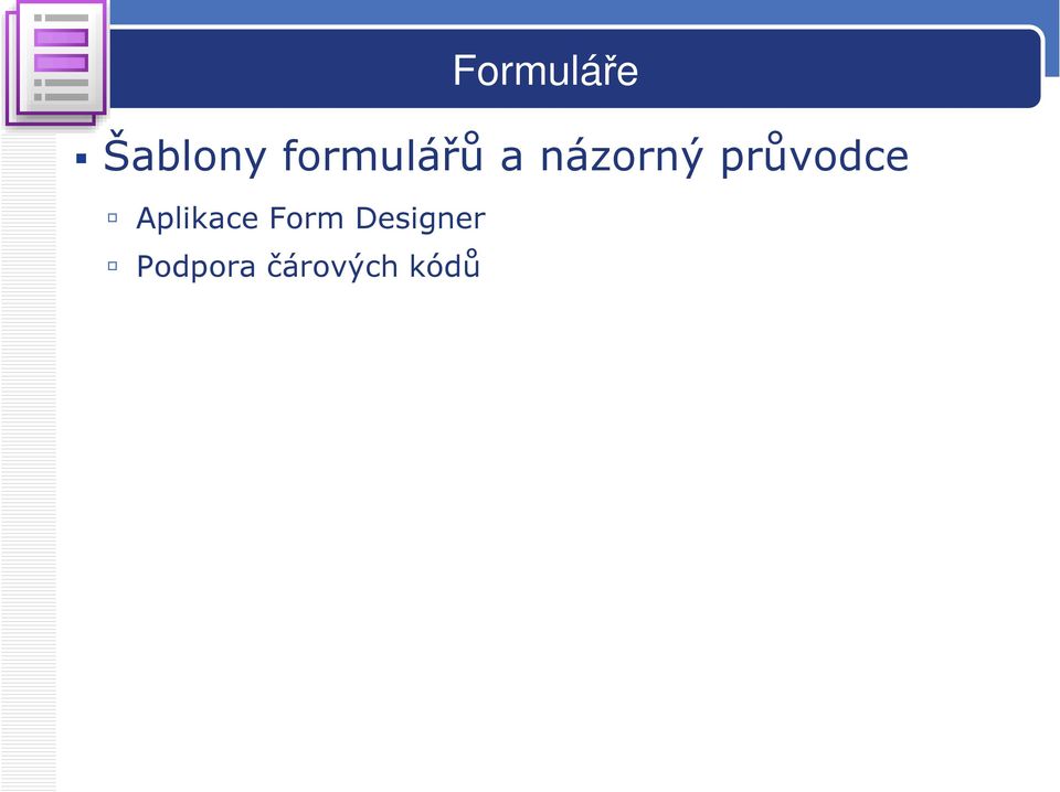 průvodce Aplikace Form