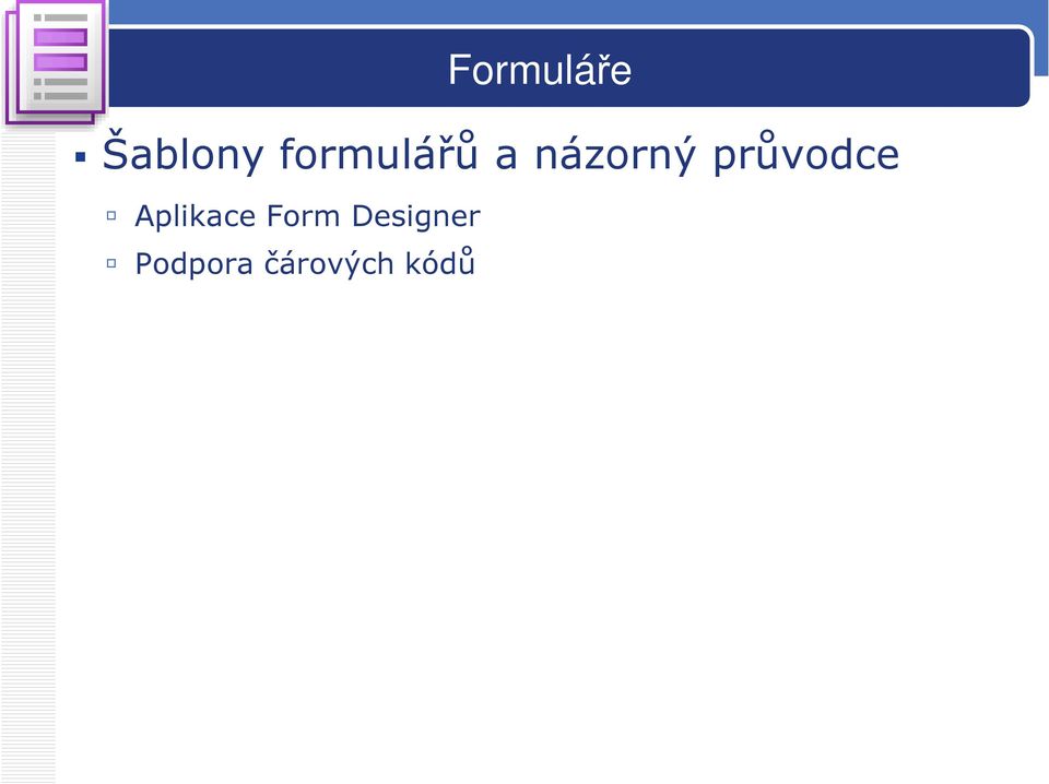 průvodce Aplikace Form