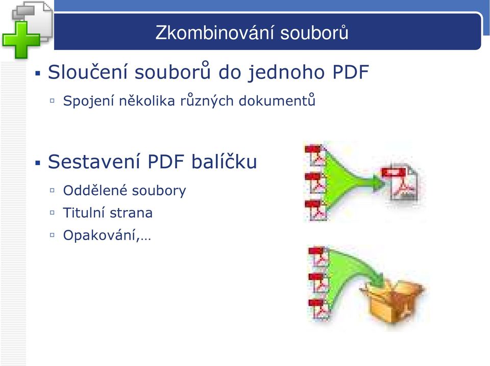 různých dokumentů Sestavení PDF