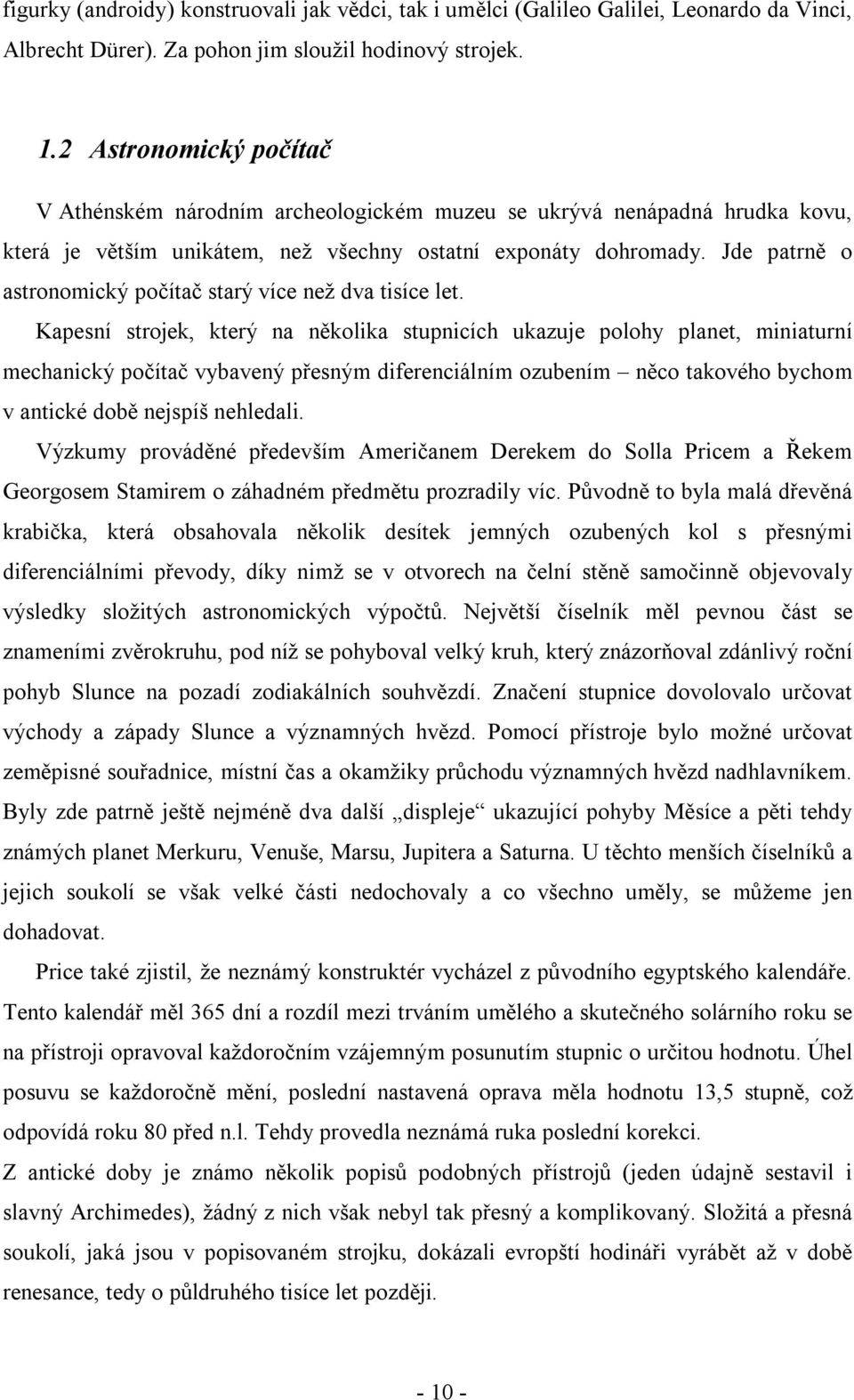 Jde patrně o astronomický počítač starý více než dva tisíce let.