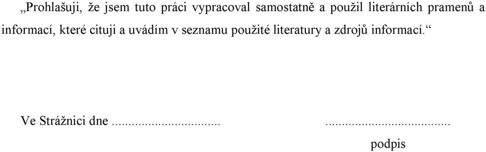 informací, které cituji a uvádím v seznamu