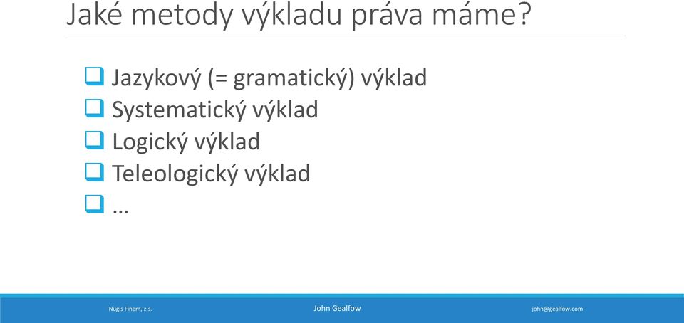 výklad Systematický výklad