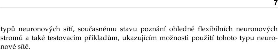 stromů a také testovacím příkladům,