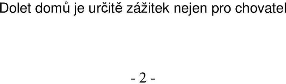 zážitek nejen