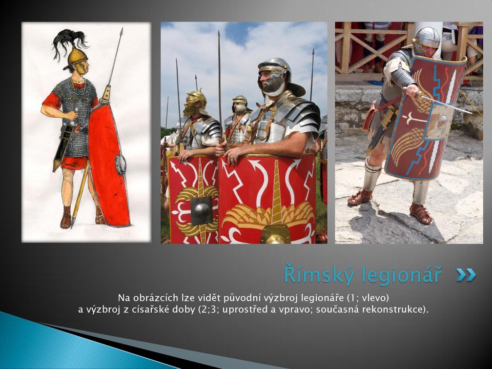 vlevo) a výzbroj z císařské doby