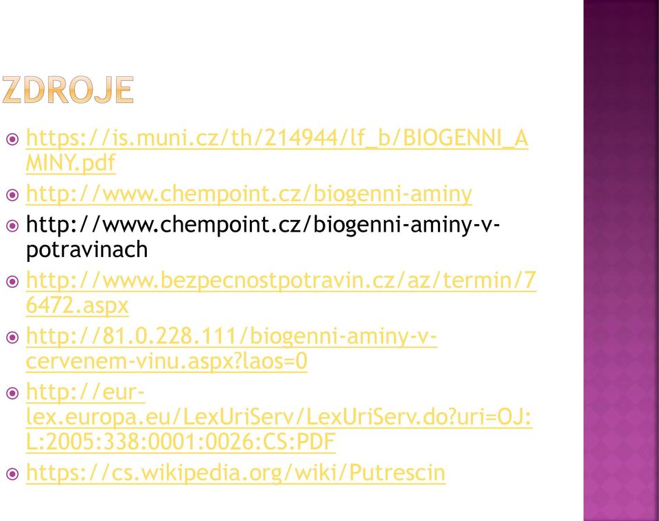 bezpecnostpotravin.cz/az/termin/7 6472.aspx http://81.0.228.111/biogenni-aminy-vcervenem-vinu.