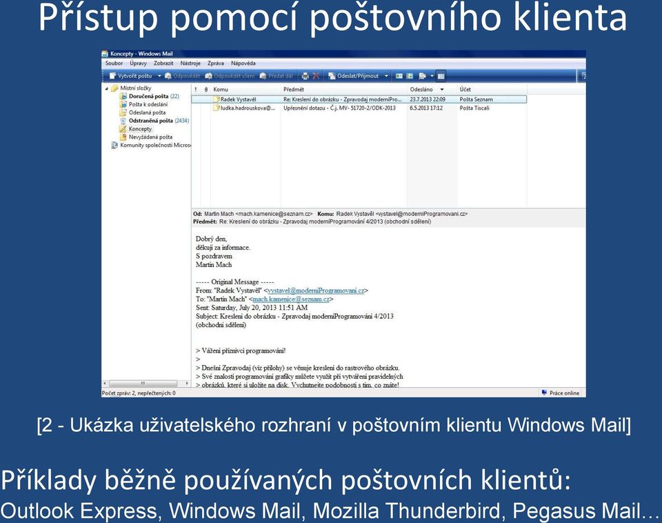 Mail] Příklady běžně používaných poštovních klientů: