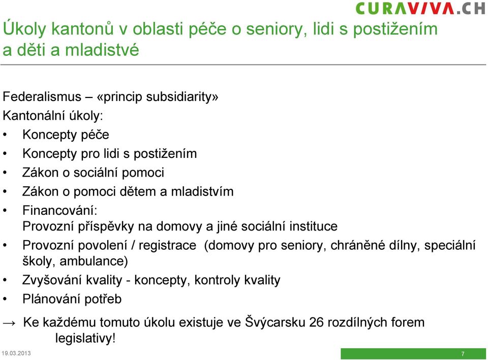 na domovy a jiné sociální instituce Provozní povolení / registrace (domovy pro seniory, chráněné dílny, speciální školy, ambulance)