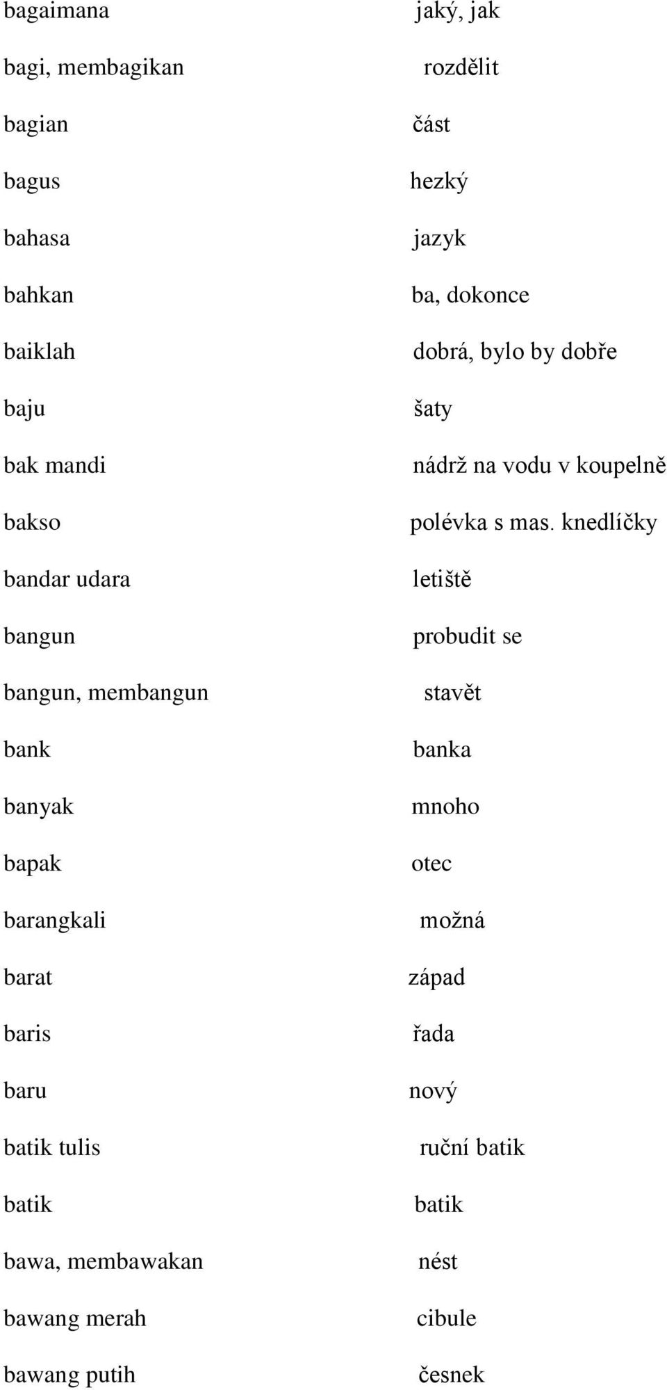 putih jaký, jak rozdělit část hezký jazyk ba, dokonce dobrá, bylo by dobře šaty nádrž na vodu v koupelně polévka