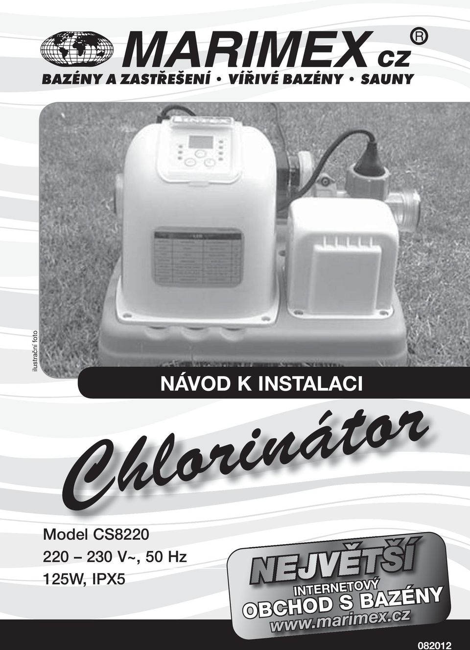 V~, 50 Hz 125W, IPX5 NEJVĚTŠÍ