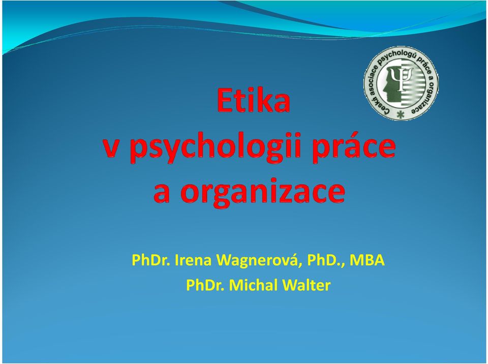 PhD., MBA