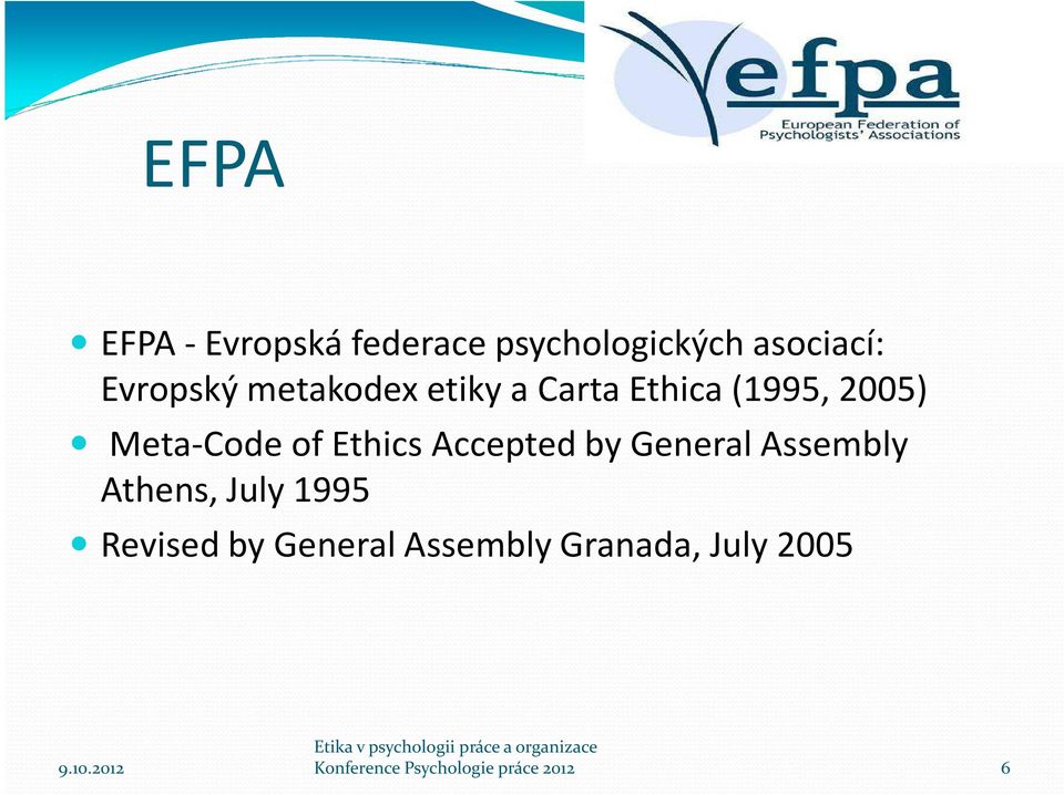 Accepted by General Assembly Athens, July 1995 Revised by General