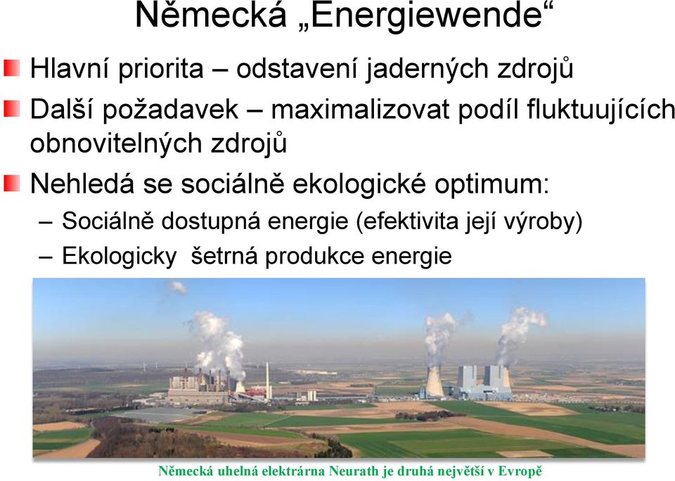 ekologické optimum: Sociálně dostupná energie (efektivita její výroby)