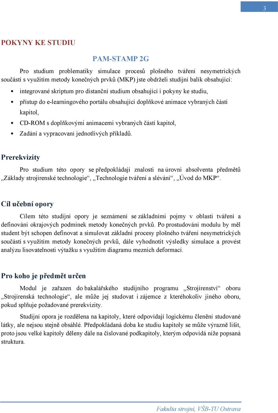 vybraných částí kapitol, Zadání a vypracovaní jednotlivých příkladů.