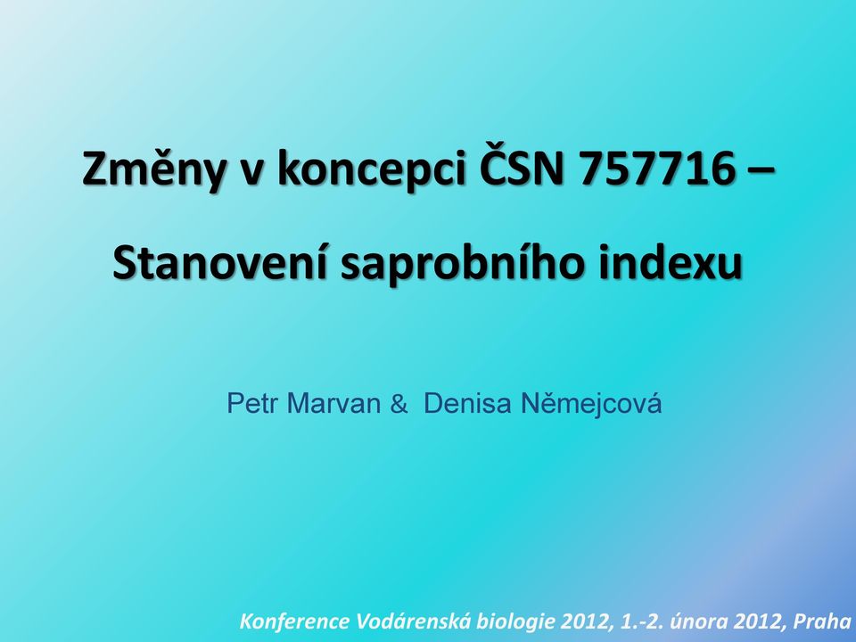 Marvan & Denisa Němejcová Konference