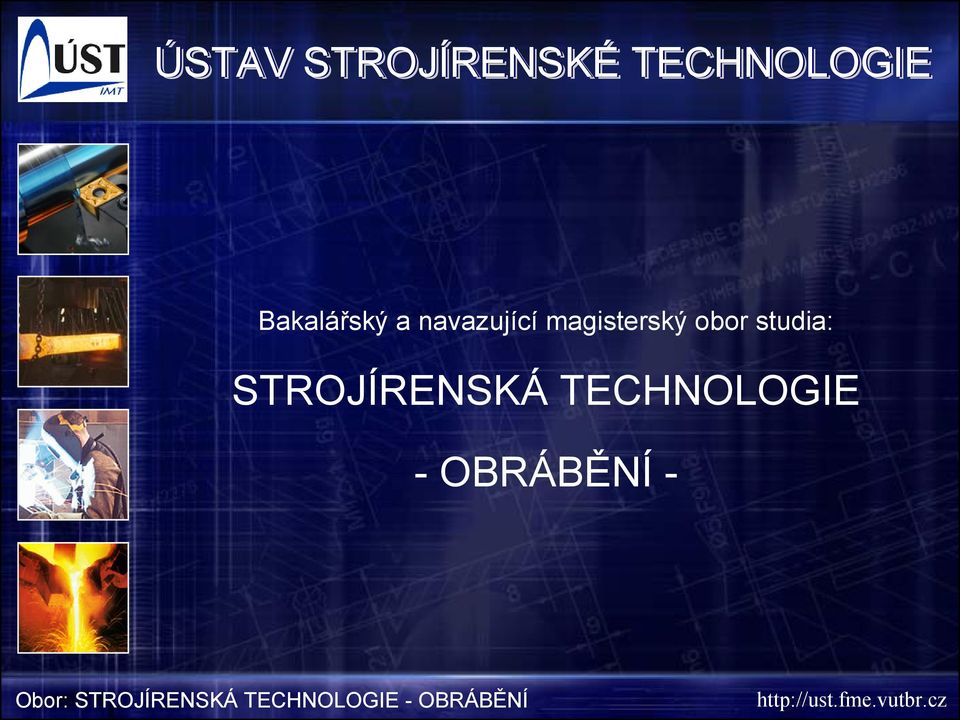 STROJÍRENSKÁ TECHNOLOGIE