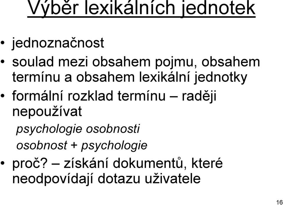 rozklad termínu raději nepoužívat psychologie osobnosti osobnost