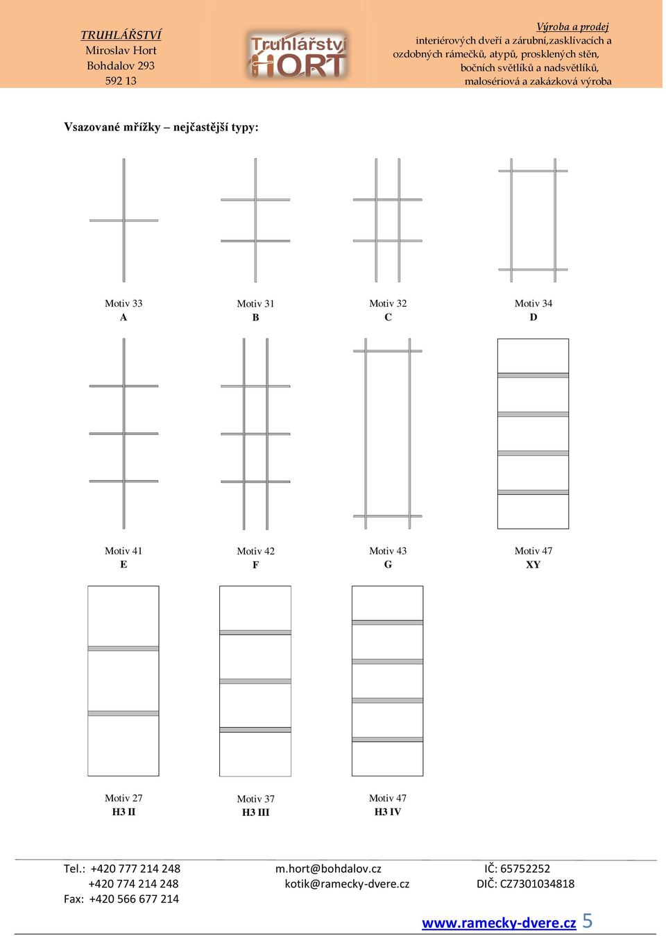 Motiv 42 F Motiv 43 G Motiv 47 XY Motiv 27 H3