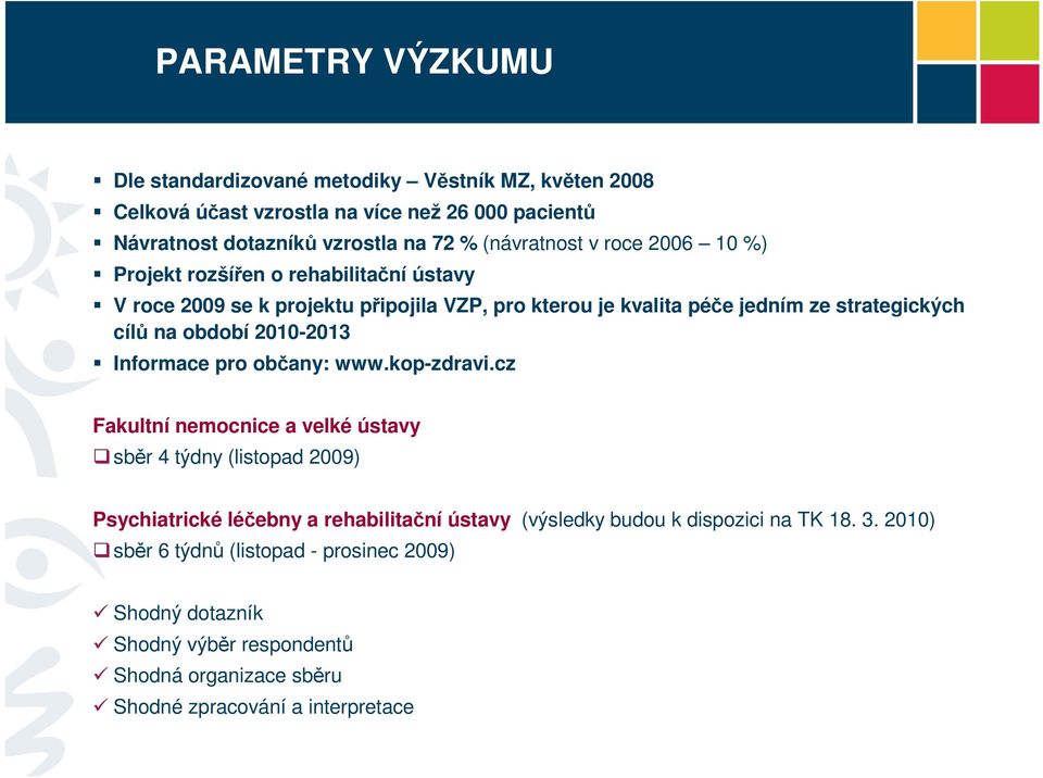 období 2010-2013 Informace pro občany: www.kop-zdravi.